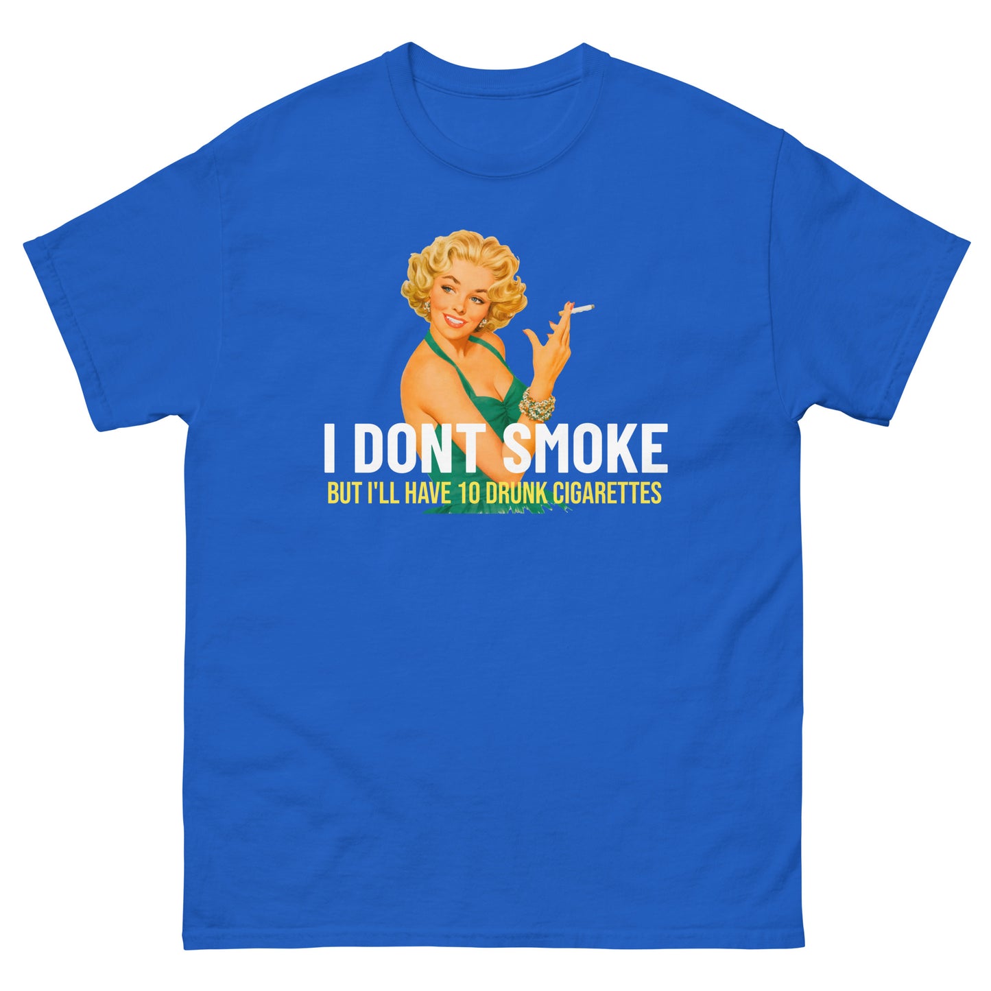 10 drunk cigarettes classic tee